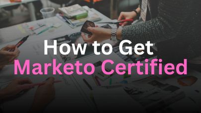How to Get Marketo Certified